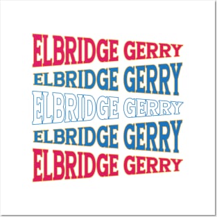 NATIONAL TEXT ART ELBRIDGE GERRY Posters and Art